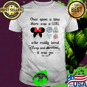 Once upon a time there was a girl who really loved disney and avater it was me the end heart shirt
