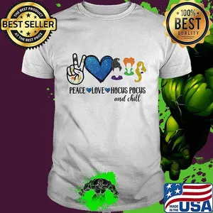 Peace love hocus pocus and chill shirt