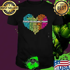 Pediatric Occupational Therapy Heart Wording shirt