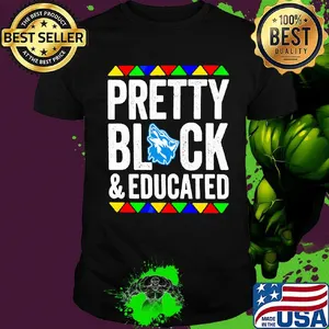 Pretty black and educated cheyney university of pennsylvania shirt