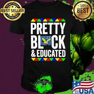 Pretty black and educated coppin state university shirt