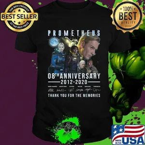 Prometheus 08th anniversary 2012-2020 thank you for the memories shirt