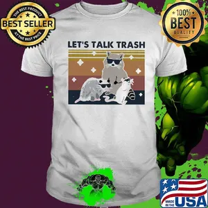 Raccoon let's talk trash vintage retro shirt