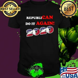Republican do it again 2020 american flag independence day shirt
