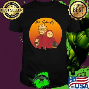 Rick and morty get schwifty shirt