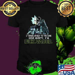 Rick and morty i turned myself to the dark side morty i'm rick vader shirt