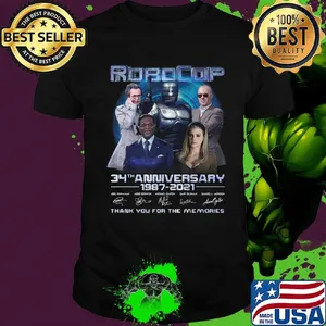 Robocop 34th anniversary 1987 - 2021 Thank you for the memories shirt