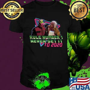 Rule number 1 never set it to 2020 shirt