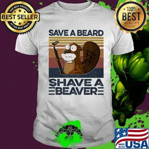 Save A Beard Shave A Beaver Vintage Retro Shirt