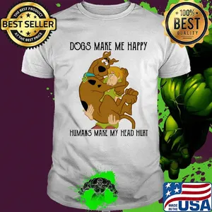 Scooby doo scoopy & shaggy dogs makes makes me happy humans make my head hurt shirt
