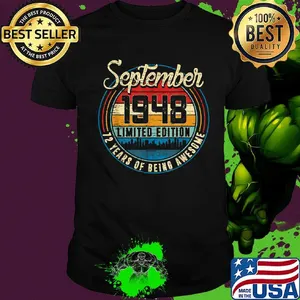 September 1948 limited edition 72 years of being awesome vintage retro shirt