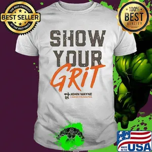 Show your grit john wayne shirt