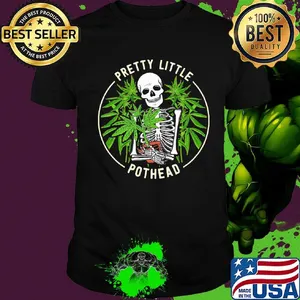 Skeleton weed pretty little pothead shirt