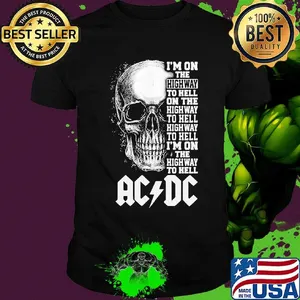 Skull i'm on the highway to hell highway to hell acdc shirt