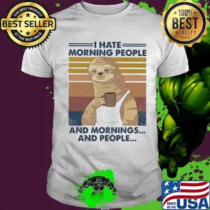 Sloth drink coffee i hate morning people and mornings and people vintage retro shirt