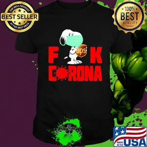 Snoopy mask hug ups fuck coronavirus shirt