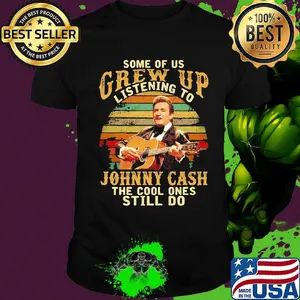 Some of us grew up listening to johnny cash playing guitar  the cool ones still do vintage retro shirt