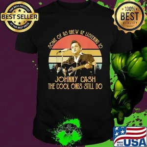 Some of us grew up listening to johnny cash the cool ones still do vintage retro shirt