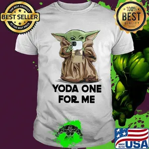 Star wars baby yoda one for me shirt