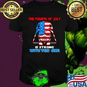 Star wars darth vader the fourth of july is strong with this one american flag independence day shirt