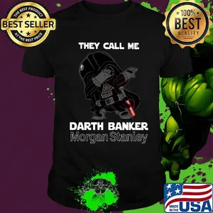 Star wars darth vader they call me darth baker morgan stanley shirt