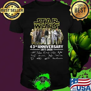 Star wars movie 43rd anniversary 1977 2020 signatures shirt