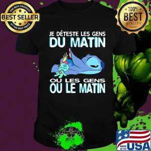 Stitch and scrump je deteste les gens du matin ou les gens ou le matin shirt