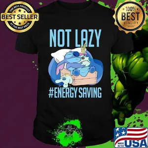 Stitch not lazy energy saving shirt