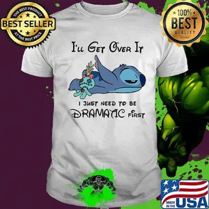 Stitch sleeping i'll get over it i just need to be dramatic first shirt