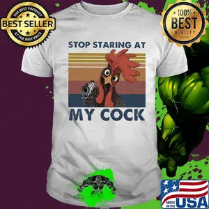 Stop staring at my cock vintage retro shirt