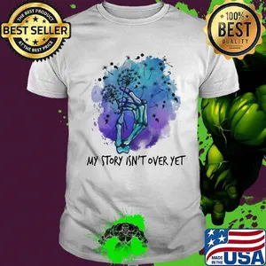 Suicide My story isn't over yet shirt