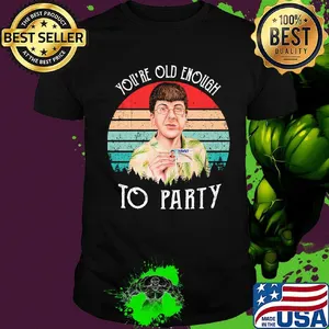 Superbad you're old enough to party vintage retro shirt