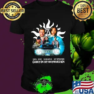 Supernatural 2005 2020 15 seasons 327 episodes carryon my wayward son shirt