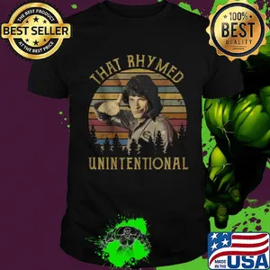 That rhymed unintentional vintage retro shirt