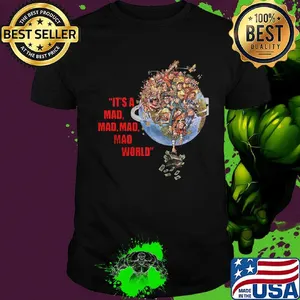 The big w it's a mad mad mad mad world money shirt