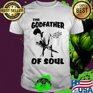 The Godfather of soul shirt