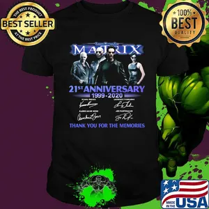 The matrix 21st anniversary 1999 2020 thank you for the memories signatures black shirt