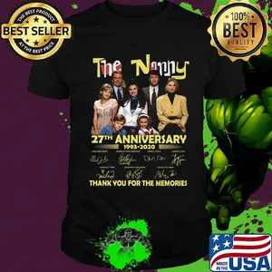 The nanny 27th anniversary 1993 2020 thank you for the memories signatures shirt