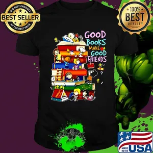 The peanuts good books make good friends shirt