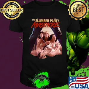 The slumber party massacre shirt