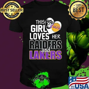 This girl loves her raiders and lakers heart shirt