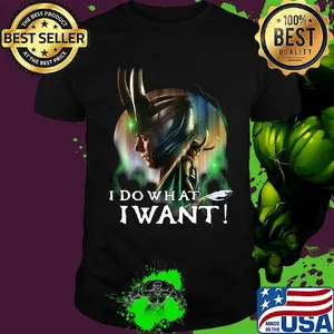 Thor loki i do what i want shirt