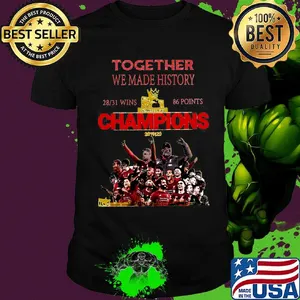 Together we made history 2831 wins 86 points champions liverpool fc shirt