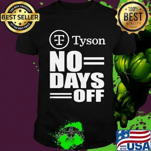 Tyson logo no days off shirt