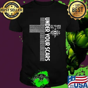 Under your scars 25 years 1995 2020 godsmack shirt