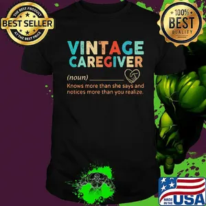 Vintage caregiver noun knows more than she says and notices more than you realize heart shirt