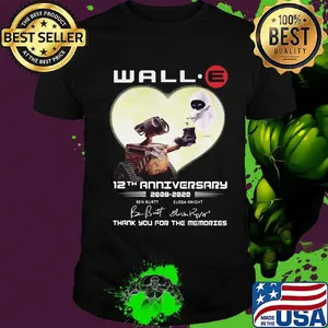 Wall e 12th anniversary 2008 2020 thank you for the memories signatures shirt