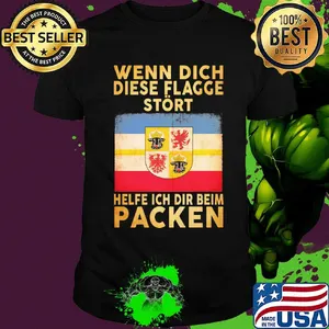 Wenn dich diese flagge stört helfe ich dir beim packen shirt