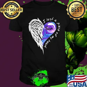 Wing son I lost a piece of my heart shirt