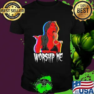 Worship me tee by ghost and darkness shirt